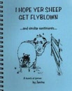 Janine Haig Book - I Hope Yer Sheep Get Flyblown